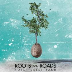 Yossi Sassi : Roots and Roads